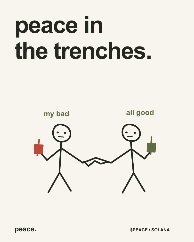 peace in the trenches.